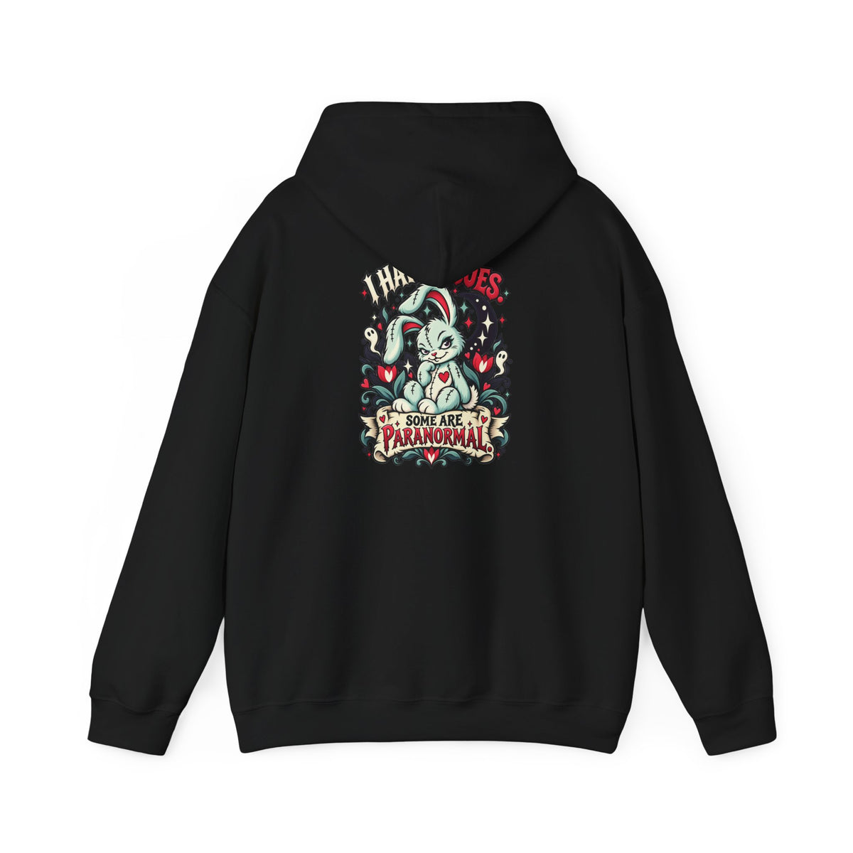 I Have Issues. Some Are Paranormal. Hoodie — Paranormal Patty