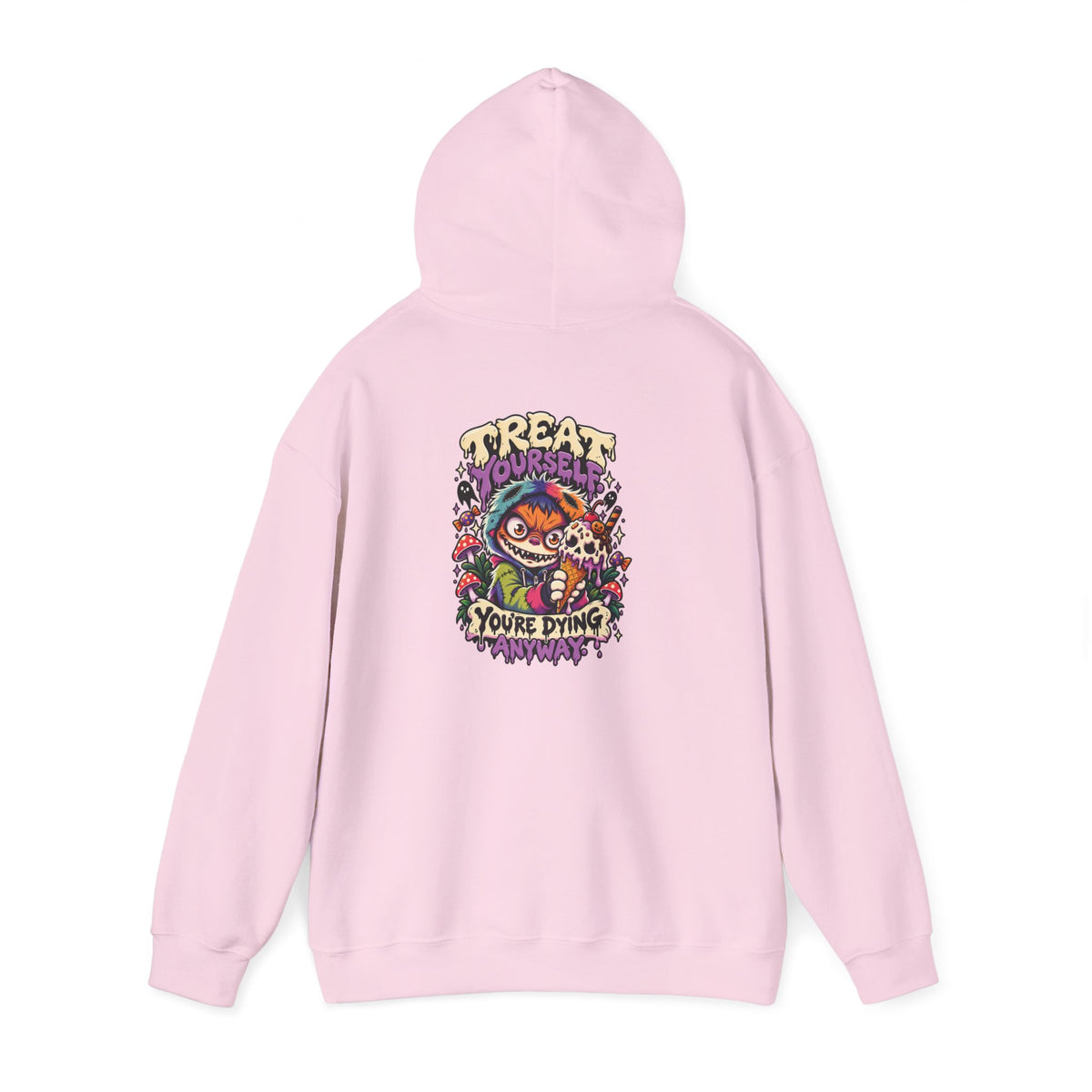 Treat Yourself. You're Dying Anyway. Hoodie — Patch Grimm