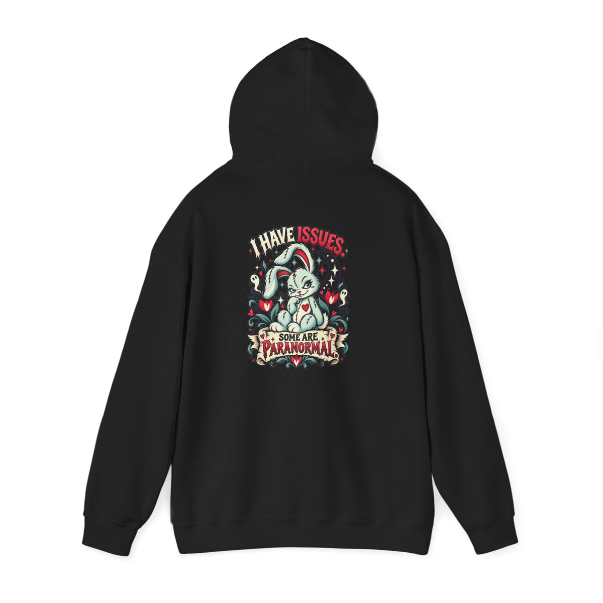 I Have Issues. Some Are Paranormal. Hoodie — Paranormal Patty