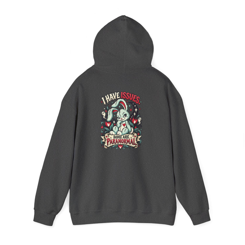I Have Issues. Some Are Paranormal. Hoodie — Paranormal Patty
