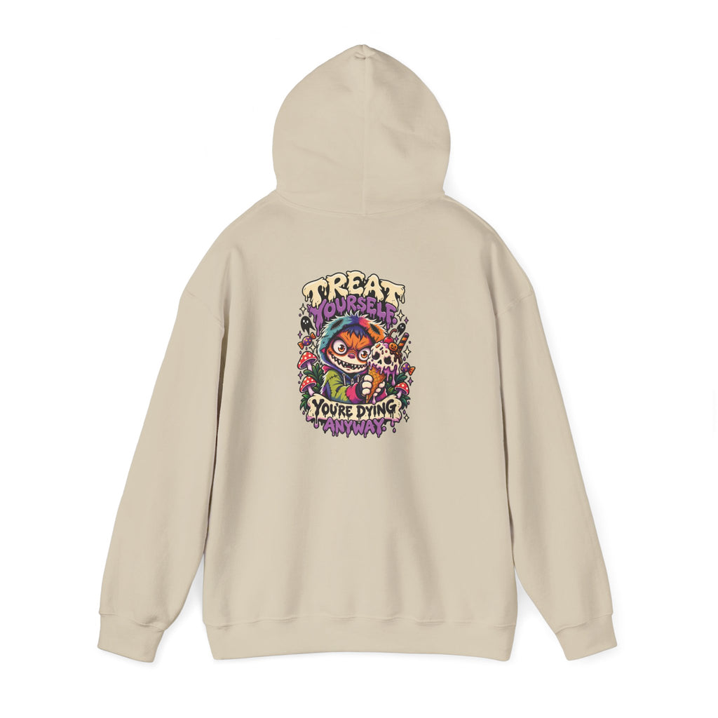 Treat Yourself. You're Dying Anyway. Hoodie — Patch Grimm