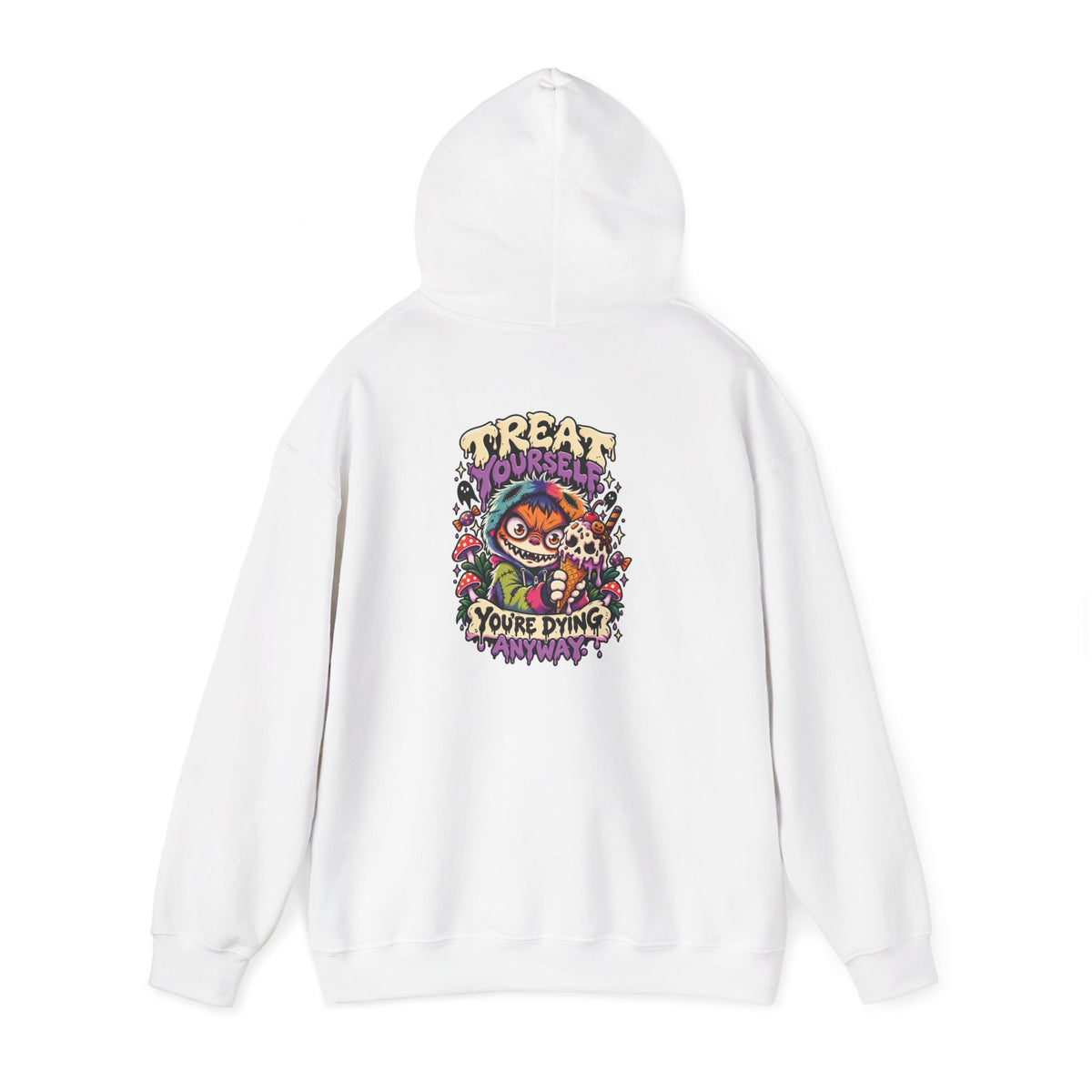 Treat Yourself. You're Dying Anyway. Hoodie — Patch Grimm
