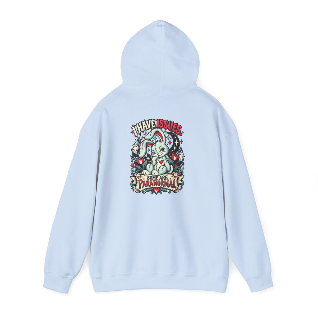 I Have Issues. Some Are Paranormal. Hoodie — Paranormal Patty